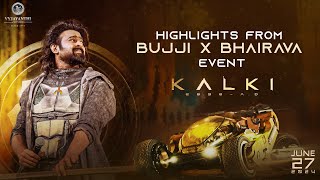 Highlights from BUJJI x BHAIRAVA event | Kalki 2898 AD | Prabhas | Nag Ashwin | Vyjayanthi Movies