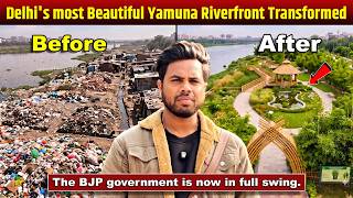 Delhi new Yamuna Riverfront Before & After | new Massive Transformation | Latest Update 2026