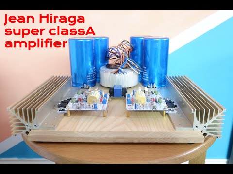 Jean Hiraga super classA 30W amplifier build part 2