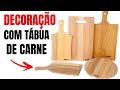 3 IDEIAS COM TABUA DE CARNE PARA DECORAR A COZINHA | show de artesanato