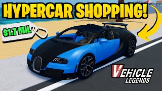 Going HYPERCAR Shopping in Vehicle Legends! (MILLIONS SPENT!)