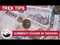 Currency Exchange in Tanzania for Safari & Climbing Kilimanjaro  Trek Tips