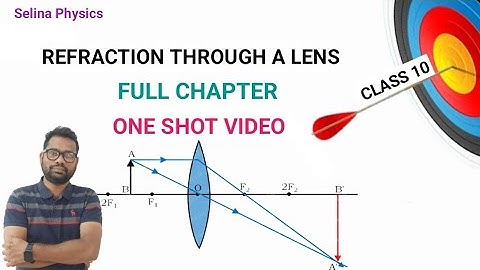 ||Refraction Through A Lens ||ONE SHOT VIDEO|| #class10 #class10cbse #class10icse #class10physics