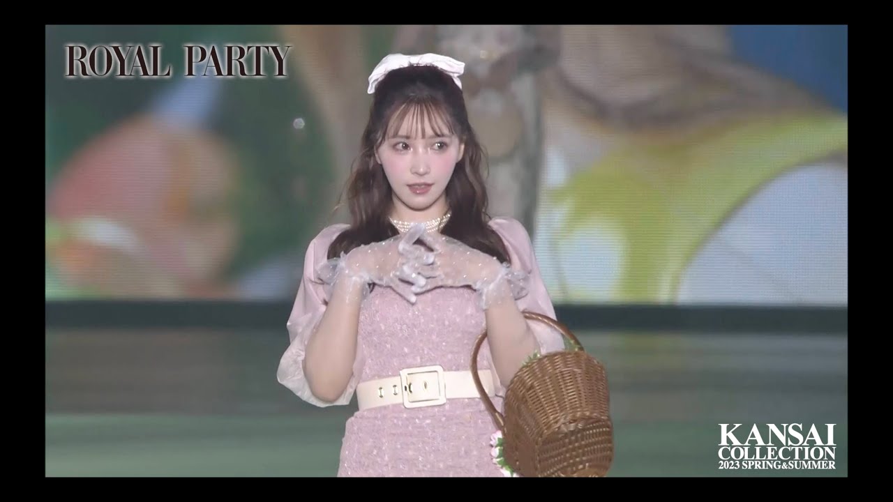 ROYAL PARTY｜KANSAI COLLECTION 2023 SPRING/SUMMER