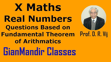 X Maths | Real Numbers | Questions Based on Fundamental Theorem of Arithmatics by Preeti Ma