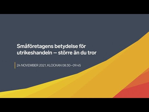 Småföretagens betydelse för utrikeshandeln – större än du tror.