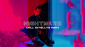 Prismo - Nightmare (Chill Satellite Remix)