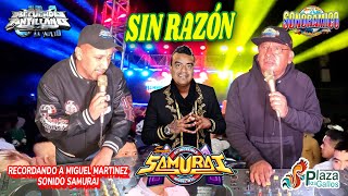 🙏 SIN RAZON - DE LOS EXITOS DE SONIDO SAMURAI - ASI LO RECUERDA SONORAMICO Y RECUERDO ANTILLANO