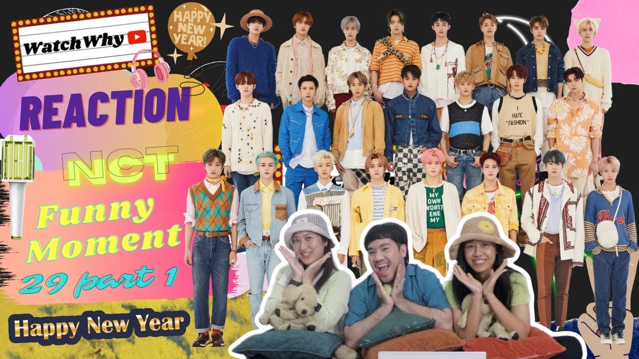 วอดวาย Reaction |  NCT FUNNY MOMENT  [PART29 PART1] 💚 | WatchWhy