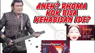 Apakah Rhoma Sudah Mentok Kreativitasnya? | Lagunya Mirip 3 Lagu Lama