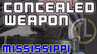 Concealed weapon, 97-37-1, Mississippi laws Concealed weapon, 97-37-1, Mississippi laws