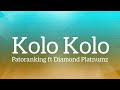 Patoranking - Kolo Kolo Ft Diamond Platnumz (Lyrics)