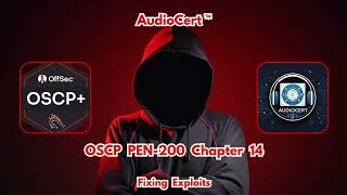 OSCP PEN 200 - Chapter 14 - Fixing Exploits