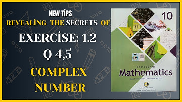 Class 10 Maths | Chapter 1 complex numbers | Exercise  1.2 Q4,5  solved by Sir Akhter