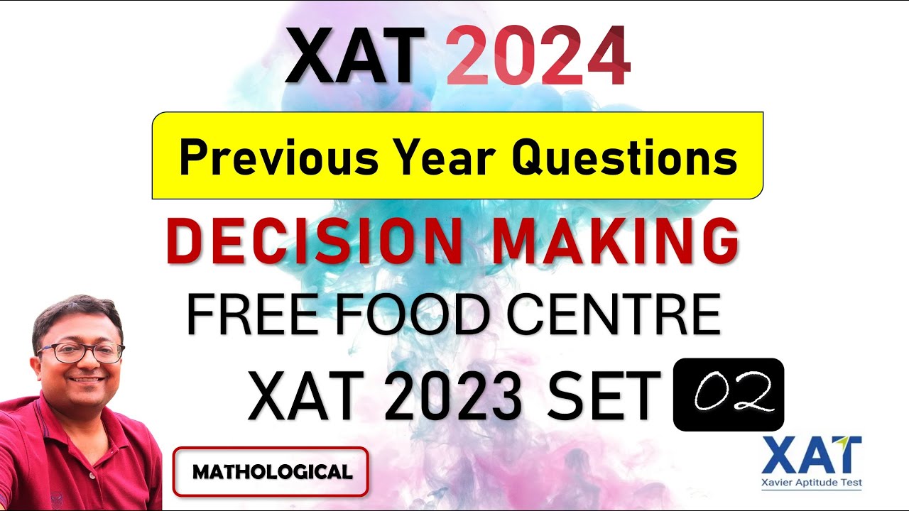XAT Decision Making 2024 || XAT 2023 Decision Making Set 2 - Free Food ...