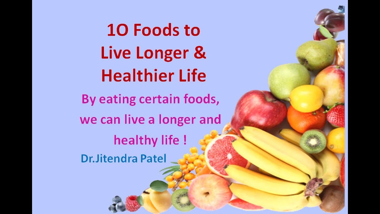 Health Videos: Top 10 Foods to Live Longer & Healthier ...