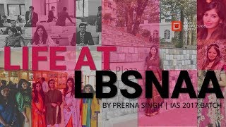 IAS Training | Life at LBSNAA | By Prerna Singh | IAS 2017 Batch