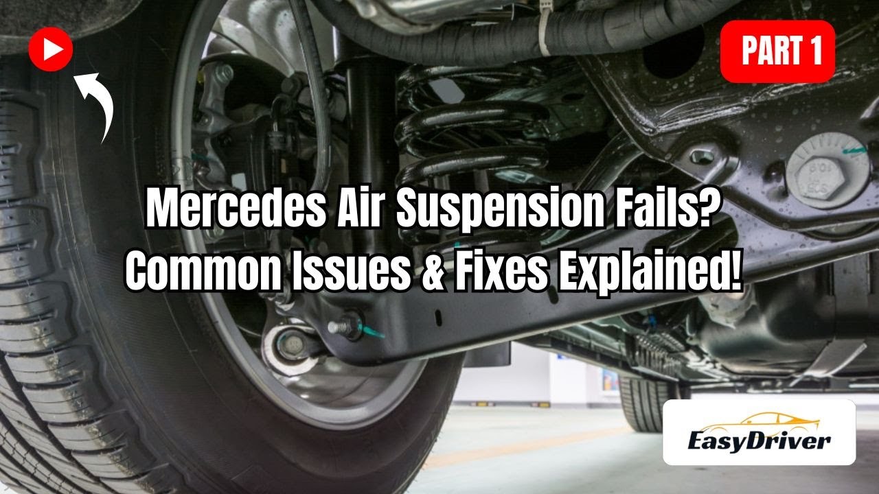 Mercedes Air Suspension Fails? Common Issues & Fixes Explained! | Part 1