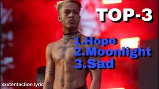 Top 3 Songs by XXXTentacion – Hope, Moonlight, SAD! 🔥