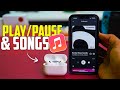 How To Play, Pause, and Skip Songs on AirPods | Control Music on AirPods