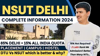 NSUT Delhi Cutoff JEE Mains 2024, Placements, Campus, Hostel, Fees etc. | JAC Delhi Counselling 2024