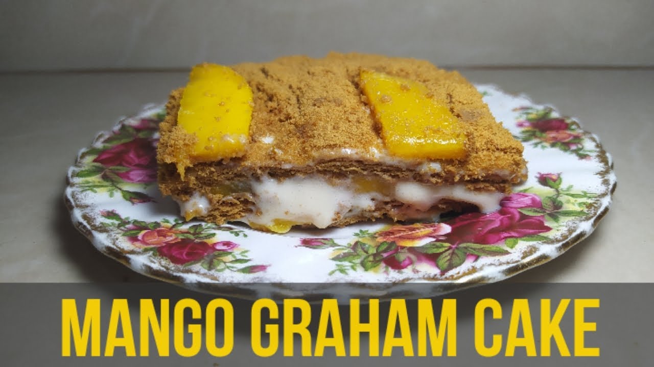 How to make Mango Graham Cake YouTube