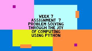 The Joy of Computing using Python | NPTEL | Week 7 | assignment solution 7 | 2023