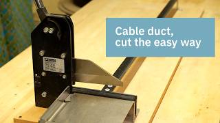 How to cut cable duct safely and precisely – Cable duct cutter