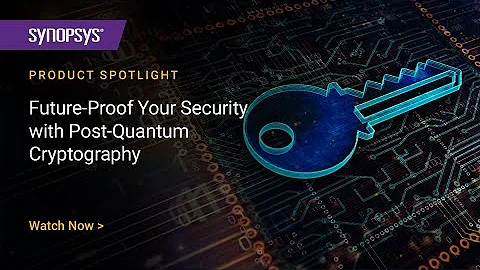 Future-Proof Your Security with Post-Quantum Cryptography | Synopsys