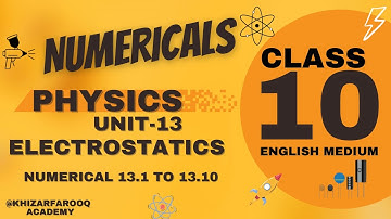 Chapter-13-Numerical | Class-10-Physics | English Medium | Complete Lecture |@KhizarFarooq