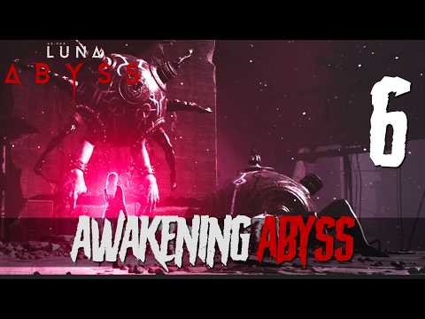 [6] Awakening Abyss (Let’s Play Luna Abyss w/ GaLm)