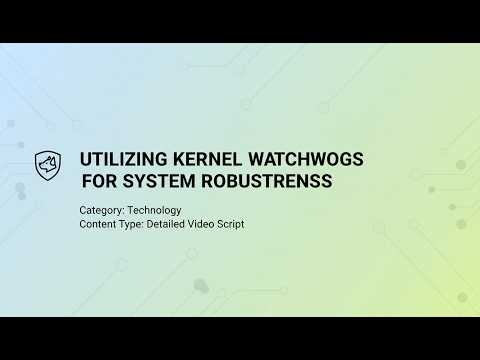 Linux Kernel Watchdog Explained | Prevent Kernel Panic & Improve System Reliability