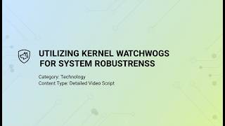 Linux Kernel Watchdog Explained | Prevent Kernel Panic & Improve System Reliability