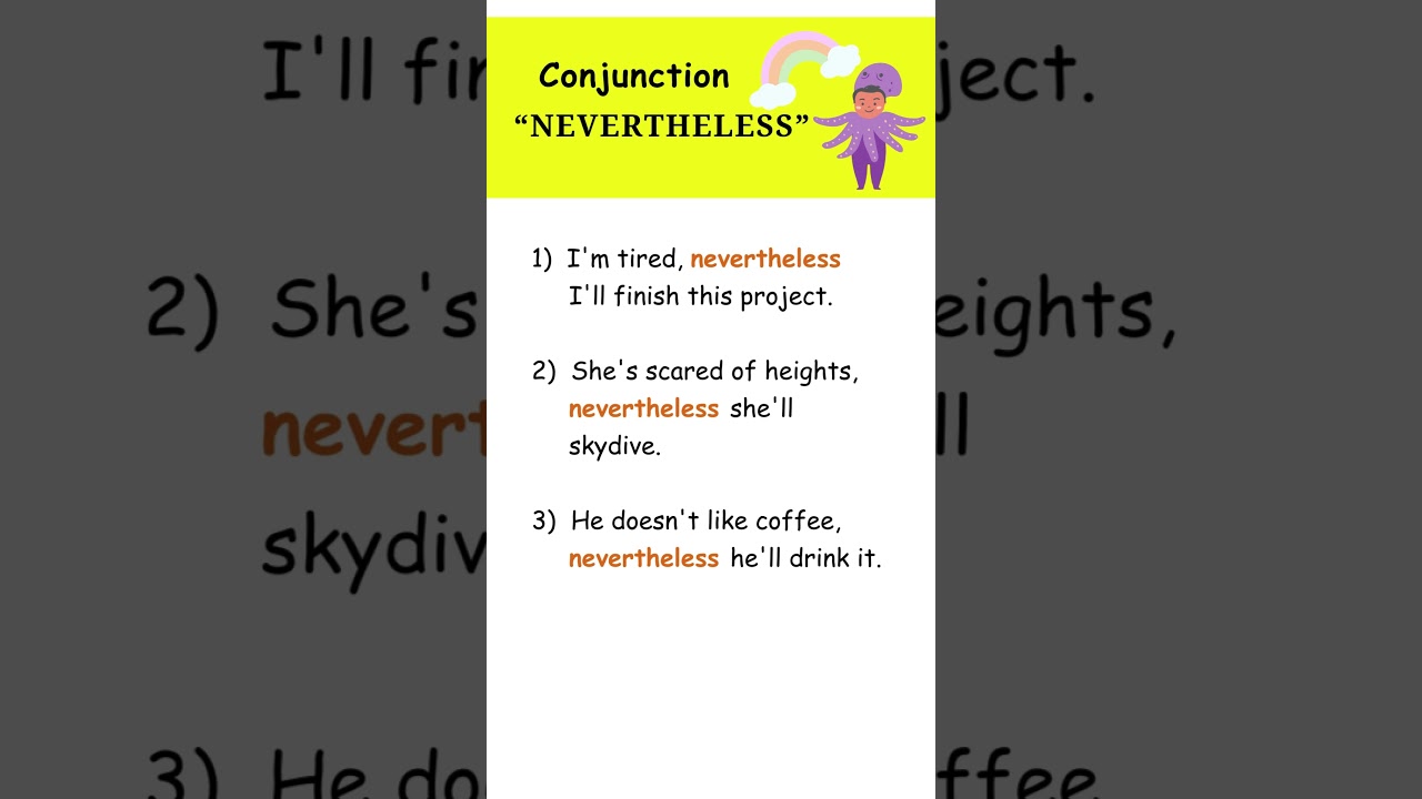 Parts of Speech - Conjunction "Nevertheless"
