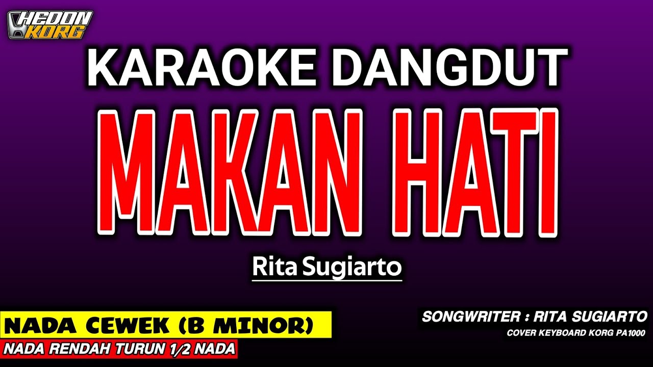 MAKAN HATI KARAOKE DANGDUT - RITA SUGIARTO