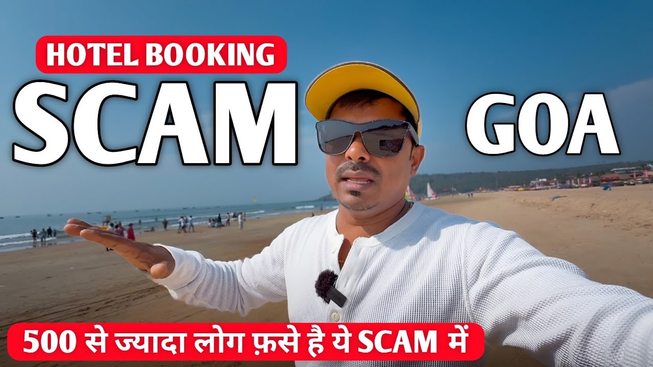 Hotel Booking Scam in Goa | Tourist Scam in Goa | Hotel Scam in Goa | Goa Vlog