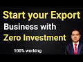 How to start your export business without investment i export business with zero investment