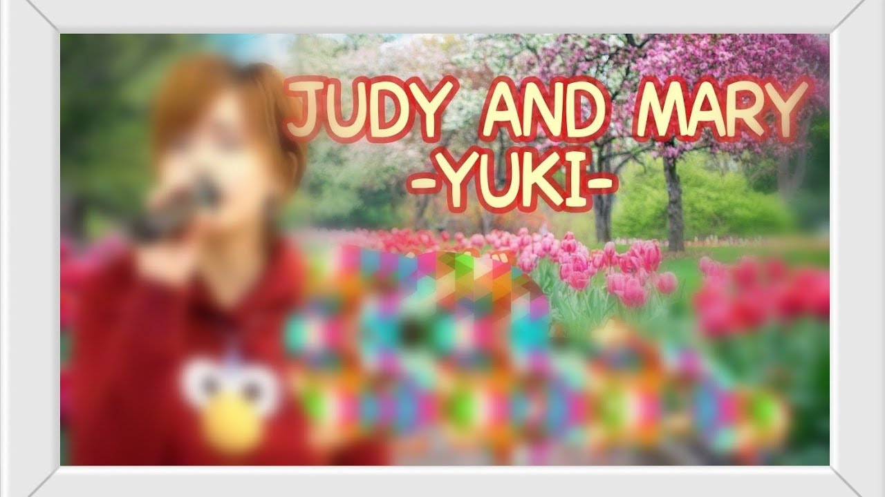 JUDY AND MARY & YUKI カラオケ 歌ってみた まとめ メドレー 6曲
