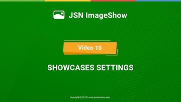JSN ImageShow Tutorials - Video 10: Showcases Settings