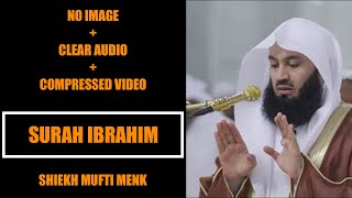 Surah Ibrahim ( إِبْرَاهِيم) - Sheikh Mufti Menk - HD Audio - Beautiful Quran Recitation Complete screenshot 1