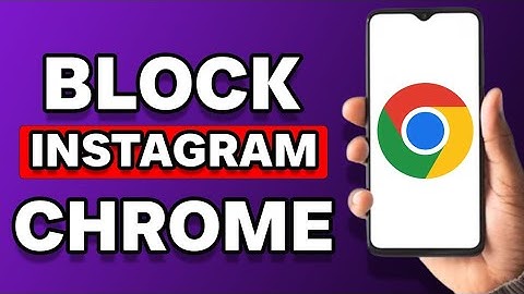 How To Block Instagram From Chrome (2023)