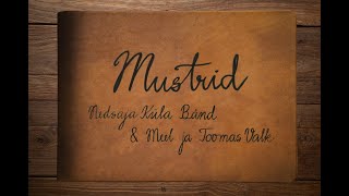 Video thumbnail of "Nedsaja Küla Bänd - Mustrid"