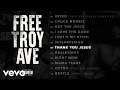 Troy Ave - Thank You Jesus (Audio)