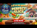 🔴Pixel Prerana is live Perfect slices
