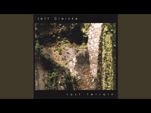 Jeff Greinke — Terrain of Memory