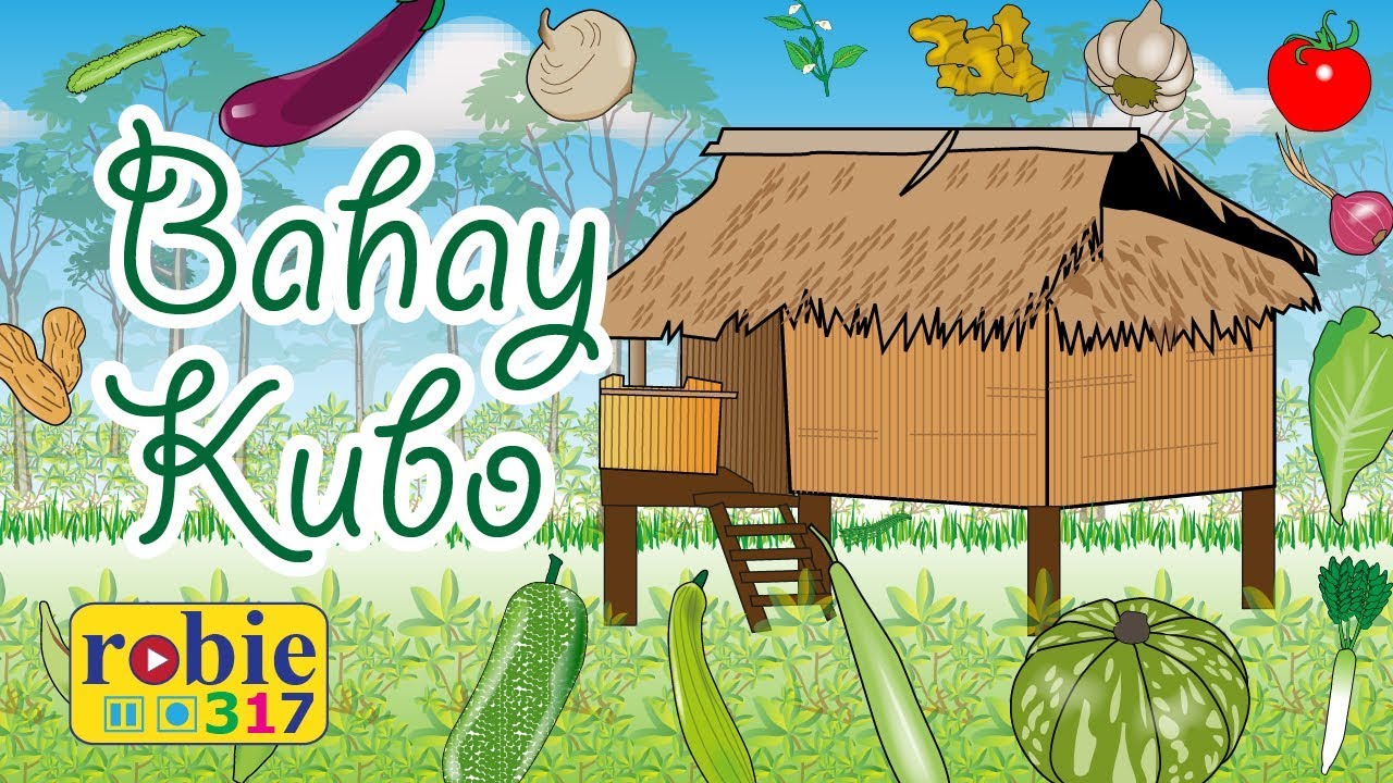 Bahay Kubo Nipa Hut  Filipino Nursery Rhymes  robie317