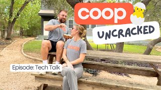 Coop Uncracked: TECH TALK