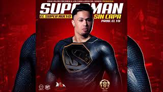 El Súper Nuevo - Supermán Sin Capa (Audio Oficial)
