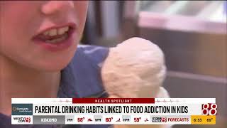 Parental drinking habits linked to food addictions in kids