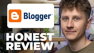 Blogger for Blogging Platform Review - Watch Before Using
